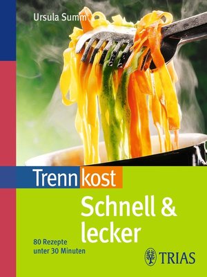 cover image of Trennkost schnell & lecker